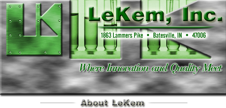 LeKem, Inc. 1863 Lammers Pike, Batesville, IN 47006, Where Innovation and Quality Meet, About Lekem.